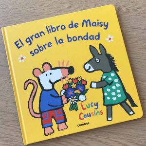 El gran libro de Maisy sobre la bondad