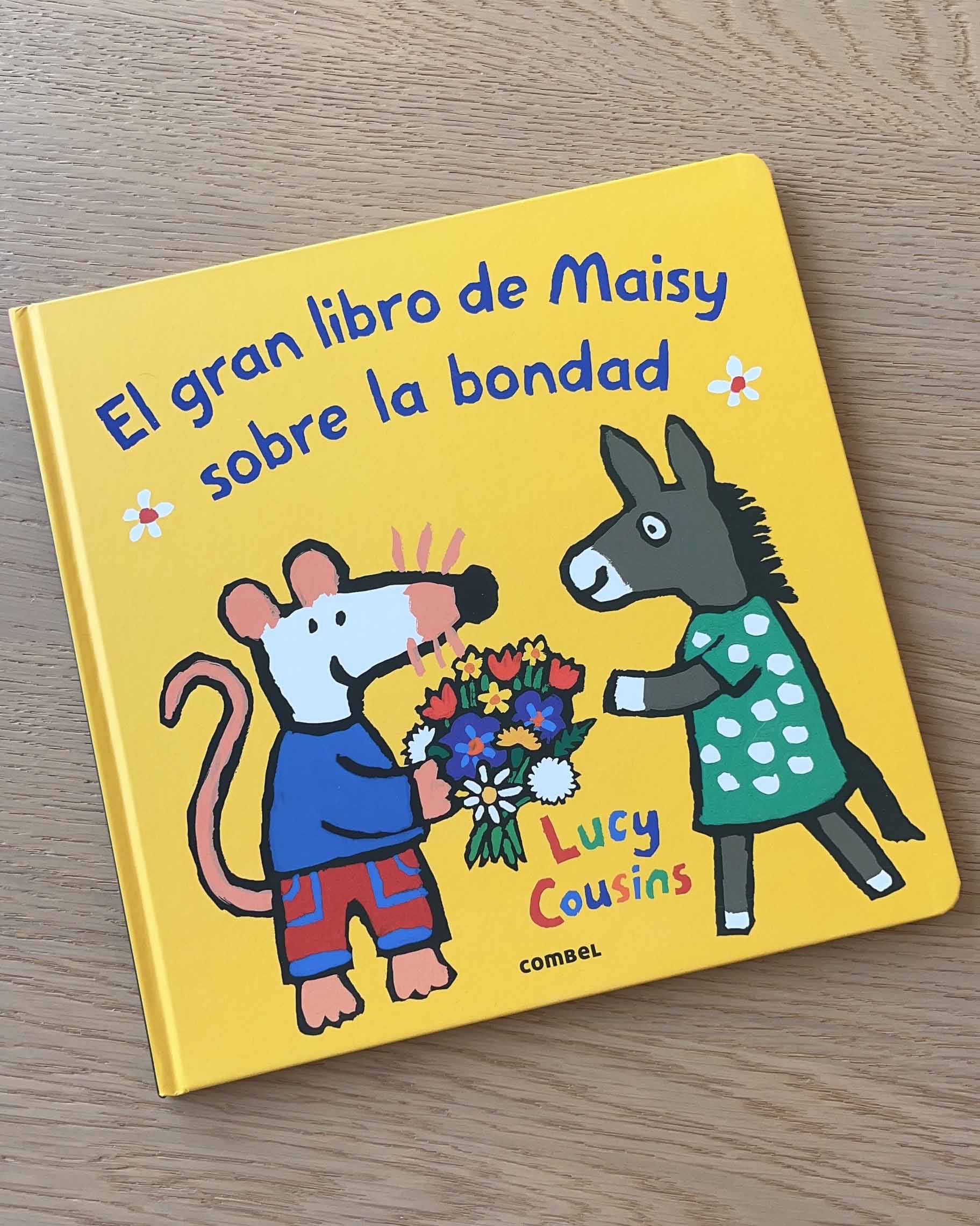 El gran libro de Maisy sobre la bondad