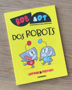 Rob & Ot: Aprender es una aventura. Dos Robots